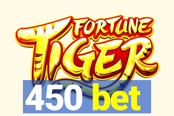 450 bet