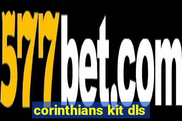 corinthians kit dls