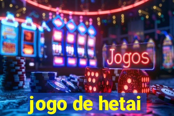 jogo de hetai