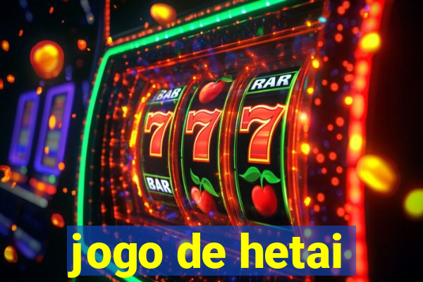 jogo de hetai