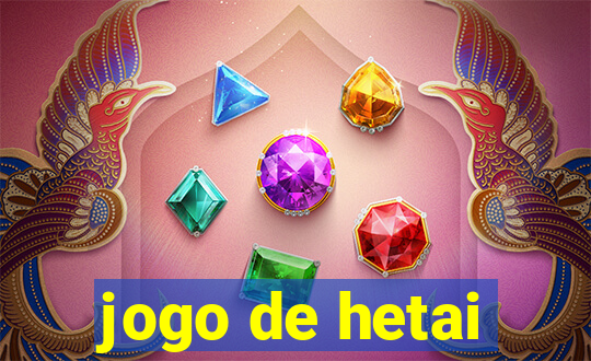 jogo de hetai