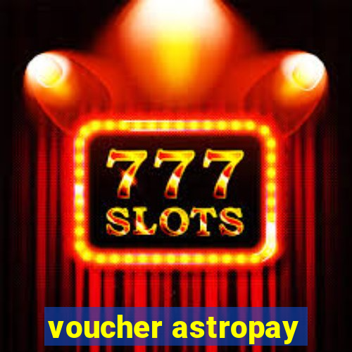 voucher astropay