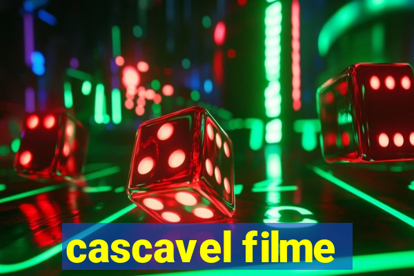 cascavel filme