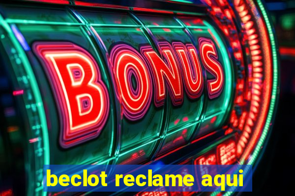 beclot reclame aqui