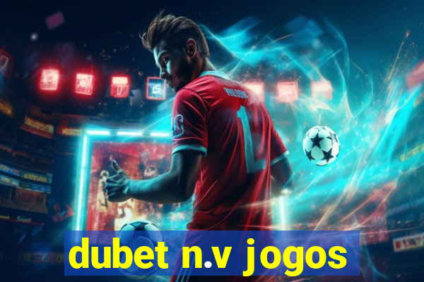 dubet n.v jogos