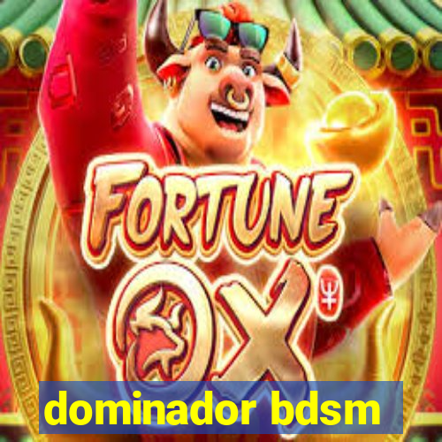 dominador bdsm