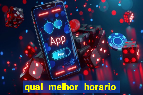 qual melhor horario para jogar fortune dragon