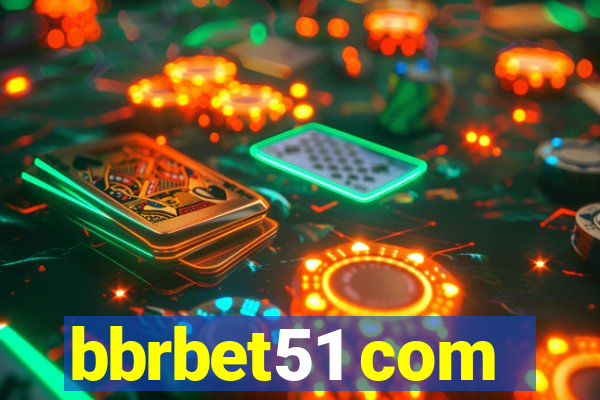 bbrbet51 com