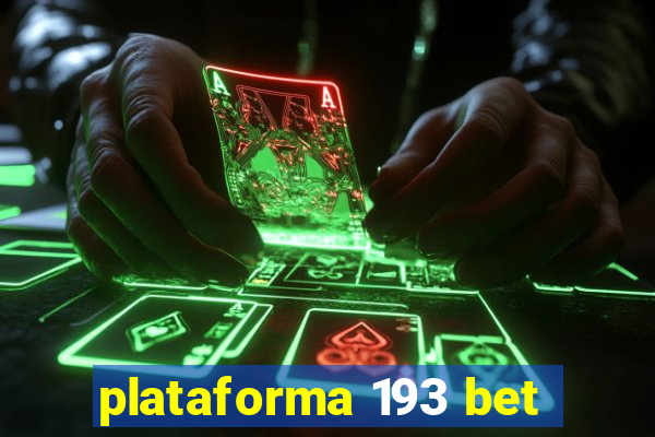 plataforma 193 bet