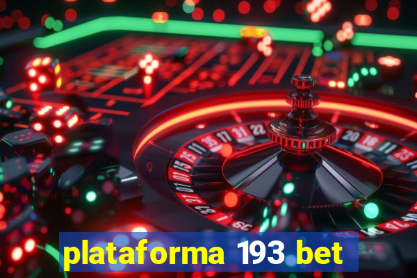 plataforma 193 bet