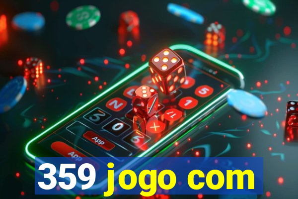 359 jogo com