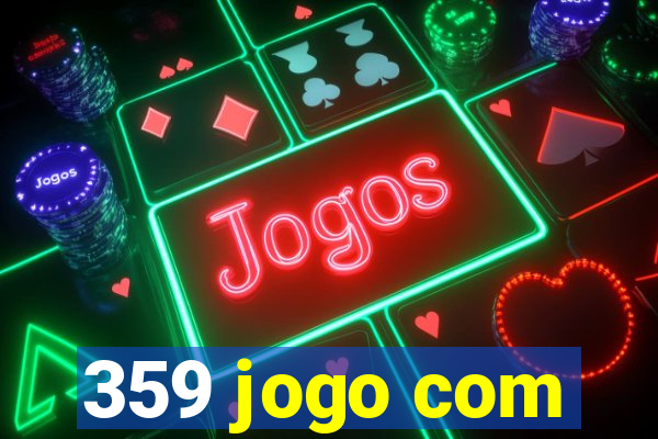 359 jogo com