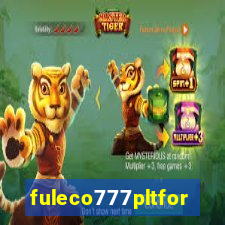 fuleco777pltfor