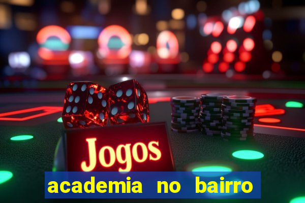 academia no bairro vila nova