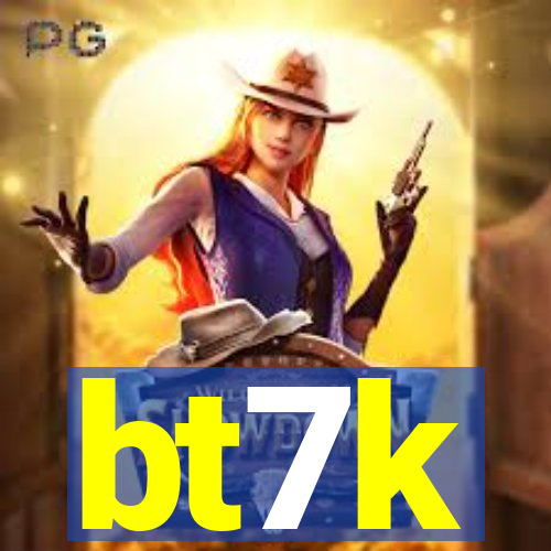 bt7k