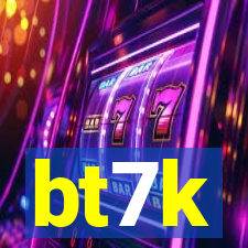 bt7k