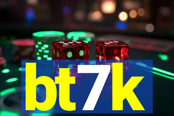 bt7k