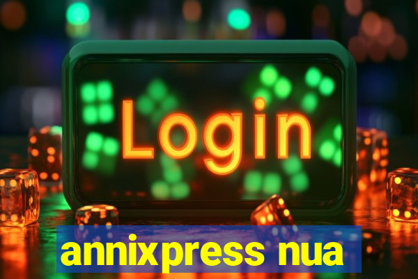 annixpress nua