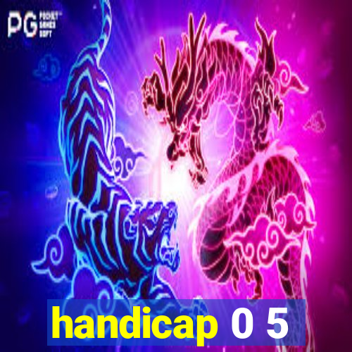 handicap 0 5