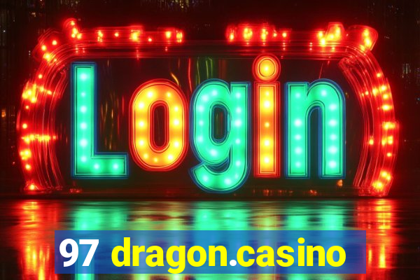 97 dragon.casino