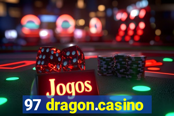 97 dragon.casino