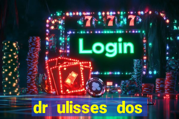 dr ulisses dos santos ortopedista