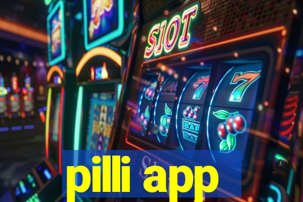 pilli app