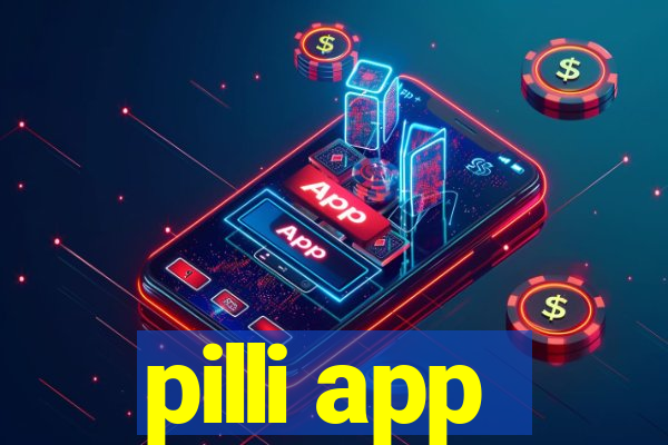 pilli app