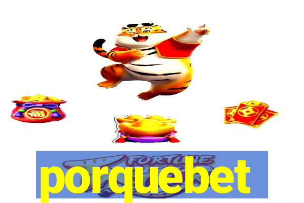 porquebet