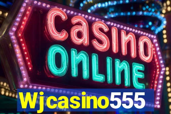 Wjcasino555