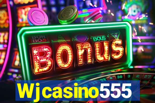 Wjcasino555