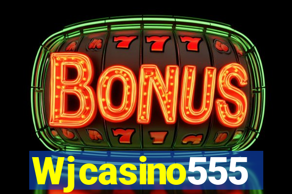 Wjcasino555