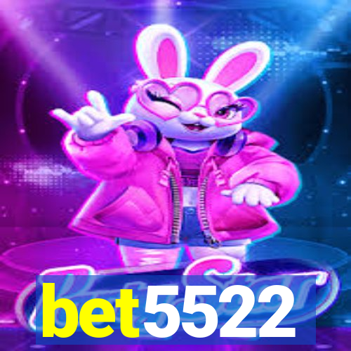 bet5522