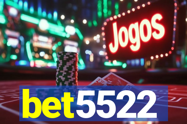 bet5522