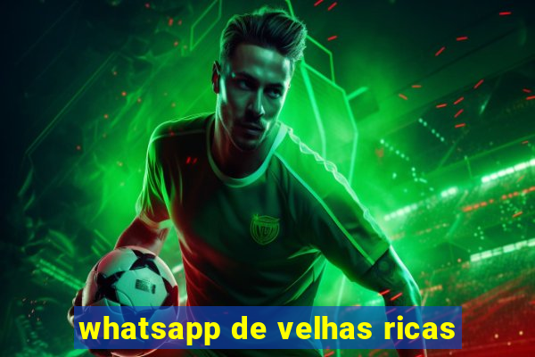 whatsapp de velhas ricas