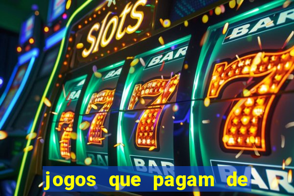 jogos que pagam de verdade sem depositar nada