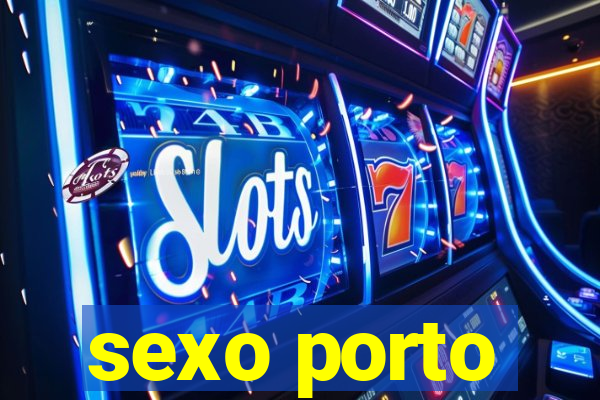 sexo porto