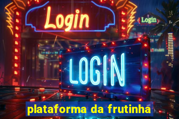 plataforma da frutinha