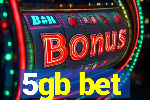 5gb bet