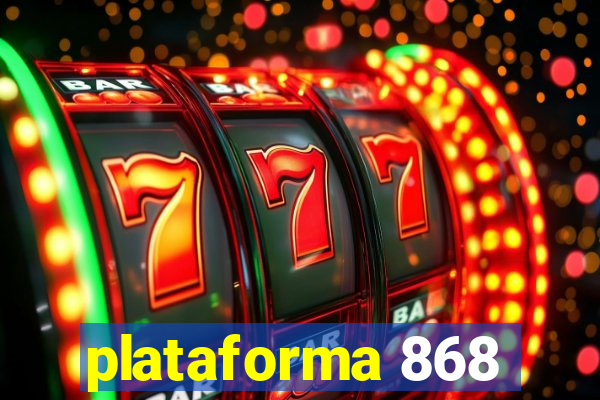 plataforma 868