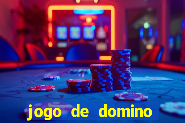 jogo de domino valendo dinheiro real