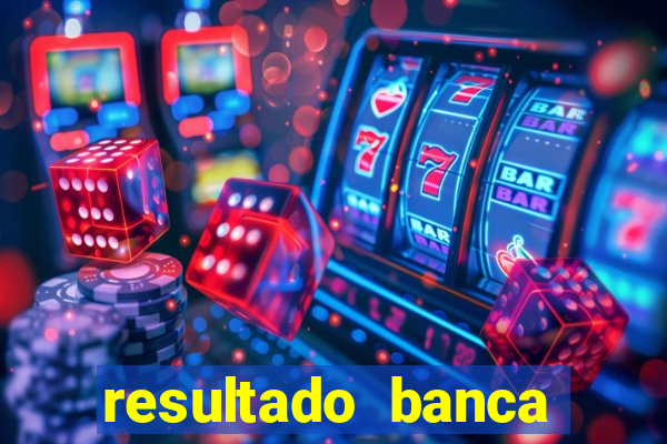 resultado banca sonho real