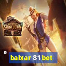 baixar 81 bet