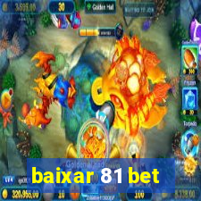 baixar 81 bet