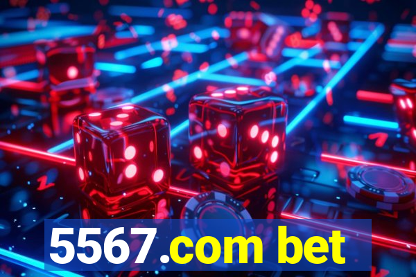 5567.com bet