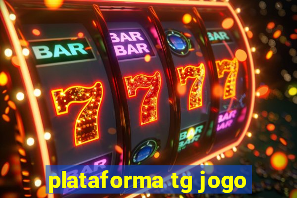 plataforma tg jogo