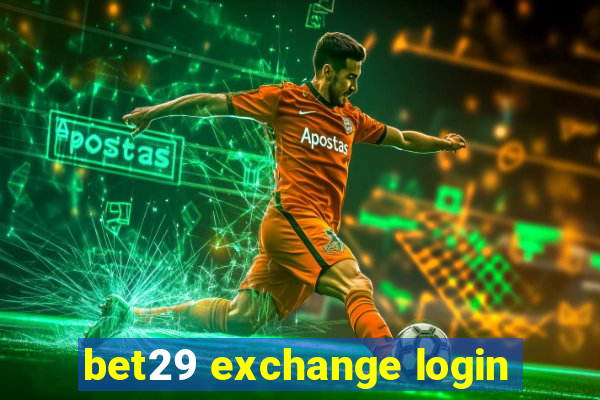 bet29 exchange login