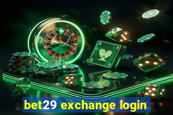 bet29 exchange login