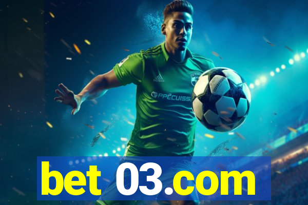 bet 03.com