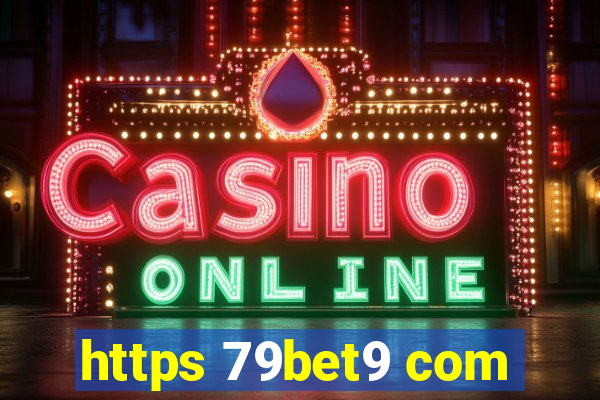 https 79bet9 com